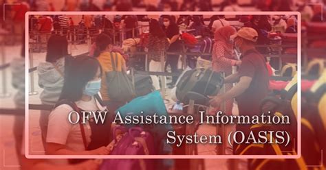 OFW Assistance Information System (OASIS) .